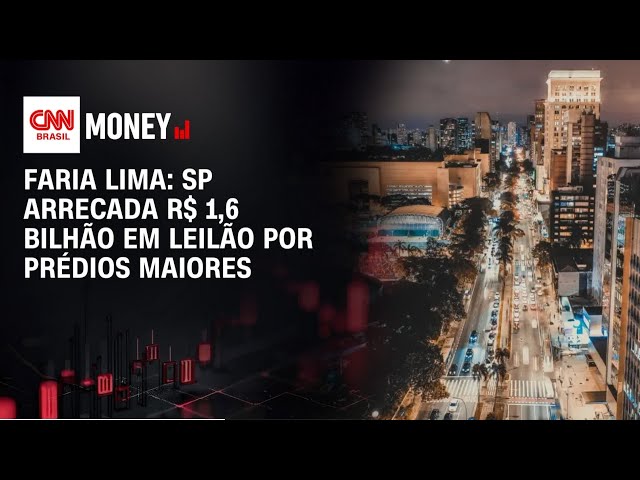 Leilão Que Permite Prédios Maiores Na Faria Lima, Em Sp, Arrecada R$ 1,6 Bilhão | Cnn Money